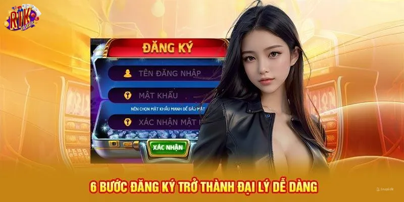 dai-ly-rikvip-6-buoc-dang-ky-tro-thanh-dai-ly-de-dang
