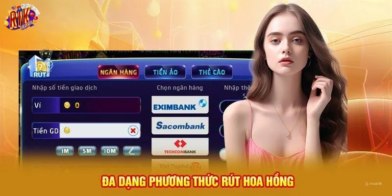 dai-ly-rikvip-da-dang-phuong-thuc-rut-hoa-hong