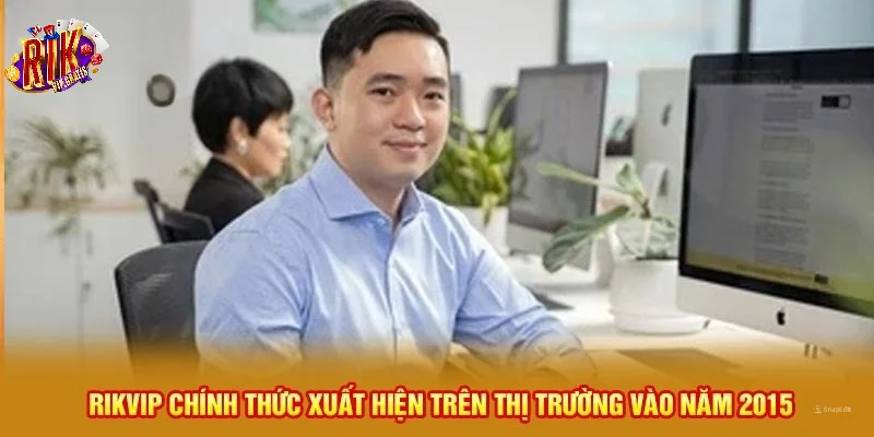 rikvip-gia-nhap-thi-truong-viet-nam-2015